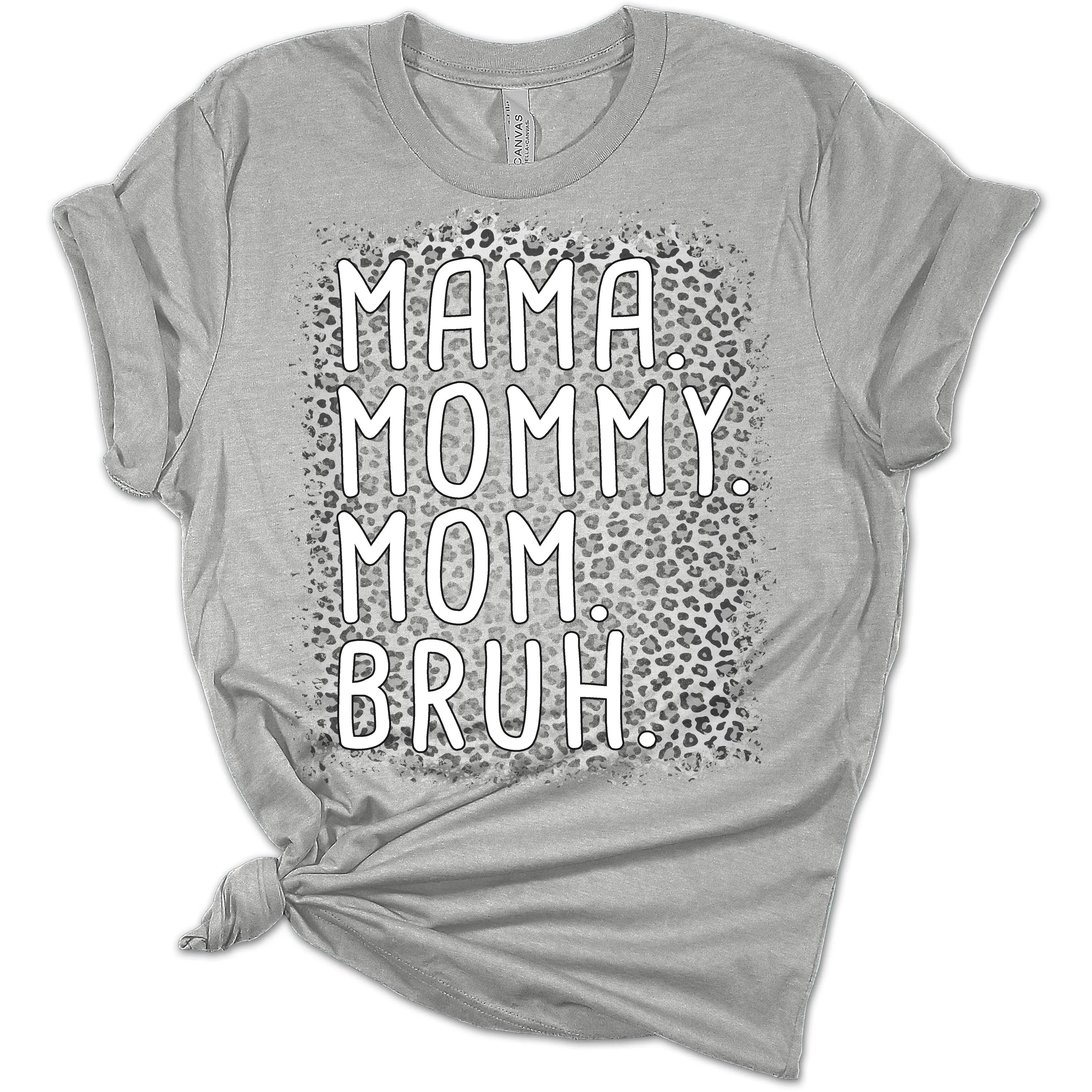 Mama Mommy Mom Bruh Shirt Women's Bella Leopard Bleach Print Mom T-Shirt