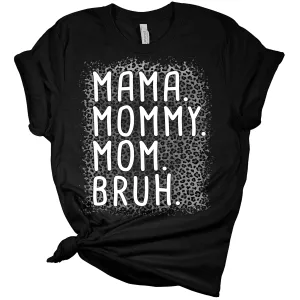 Mama Mommy Mom Bruh Shirt Women's Bella Leopard Bleach Print Mom T-Shirt