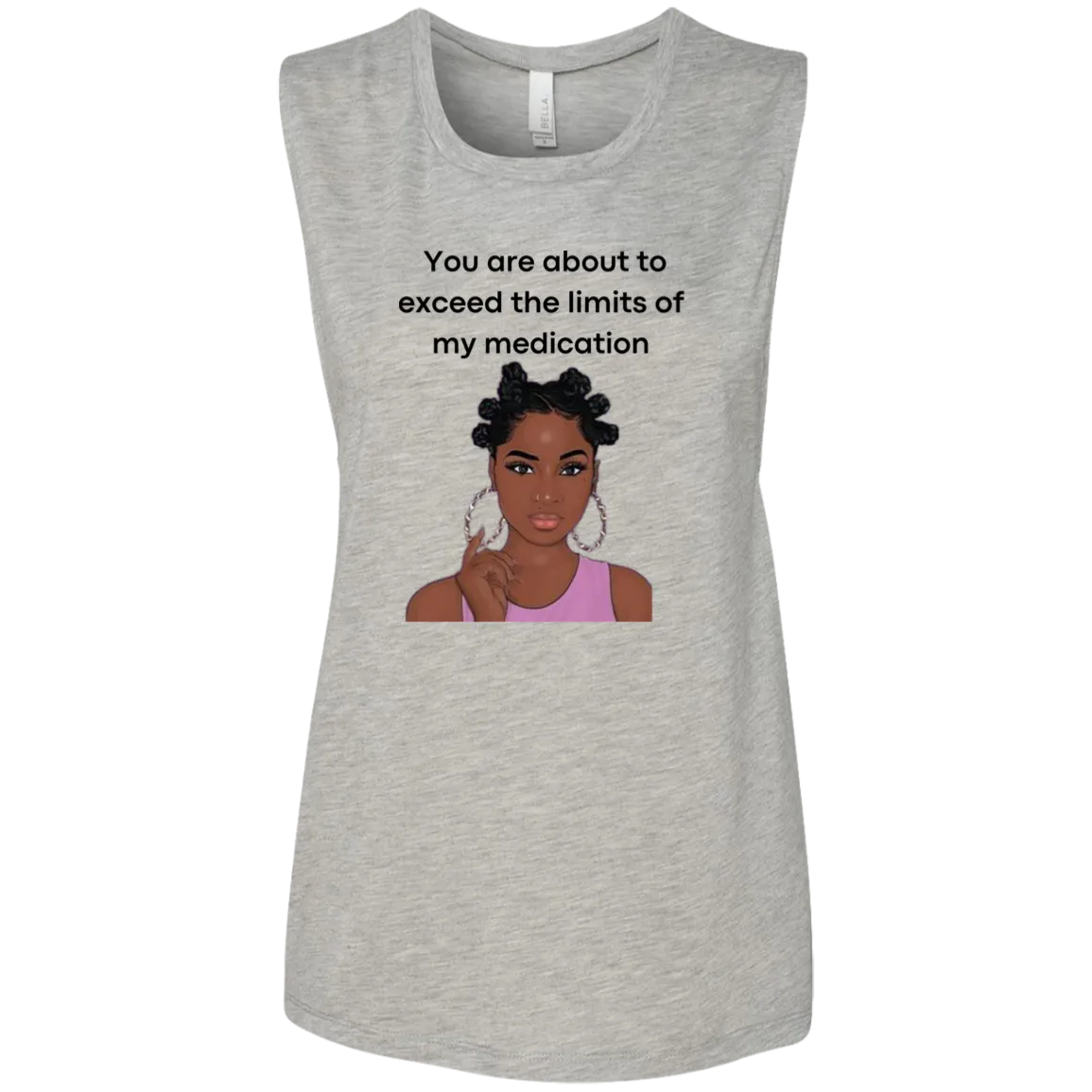 You Are About to Exceed the Limits of My Medication Ladies' Flowy Muscle Tank